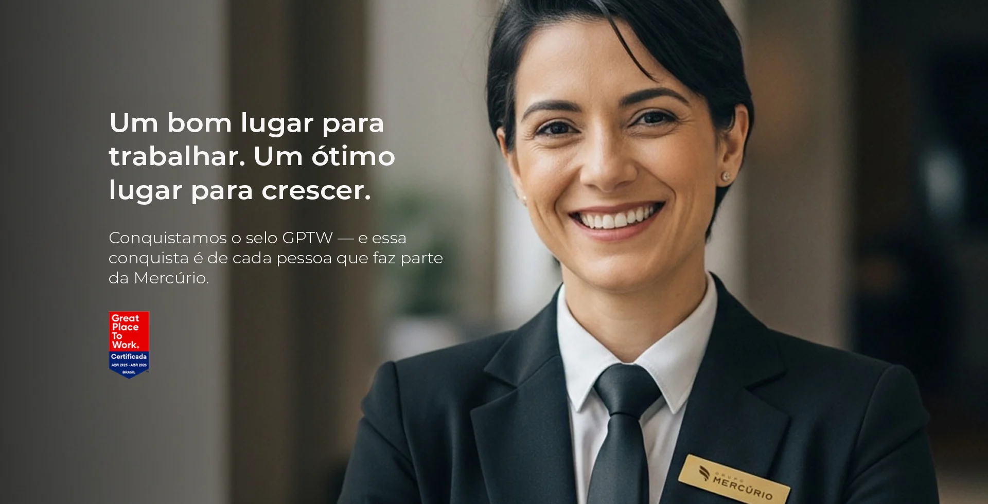 Um bom lugar para trabalhar. Um ótimo lugar para crescer.